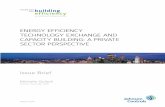 Energy Efficiency Technology Exchange and … › buildingefficiency...ENERGY EFFICIENCY TECHNOLOGY EXCHANGE AND CAPACITY BUILDING: A PRIVATE SECTOR PERSPECTIVE Michelle Quibell Summer