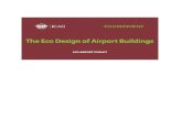 The Eco-Design of Airport Buildings...3 1) Introduction This e-publication is an overview of the environmental aspects related to airport buildings. Eco-design of airport buildings