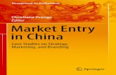Christiane Prange Editor Market Entry in China › download › 0007 › 6058 › ...Marketing Decisions in China: Positioning, Branding, Marketing Mix..... 17 Christiane Prange Overview