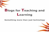 Blogs for Teaching and Learning - WordPress.com › 2013 › 11 › blog-tnl.pdf · Blogs for Teaching and Learning – Something more than just technology Start exploring with the