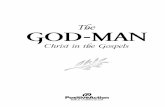 THE GOD-MAN: CHRIST IN THE GOSPELS€¦ · CONTENTS Preface 4 Lesson 1 The Eternal Christ 13 Lesson 2 The Prophetic Christ 26 Lesson 3 The Birth and Childhood of Christ 38 Lesson