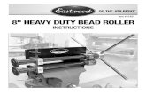 Item #21487 8 HEAVY DUTY BEAD ROLLER › images › pdf › 21487Q_inst.pdfThe EASTWOOD ELITE 8” HEAVY DUTY BEAD ROLLER is a professional metal fabrication tool which proves excellent