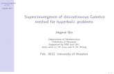 Superconvergence of discontinuous Galerkin method for hyperbolic … · 2020-03-05 · Superconvergence of DG Jingmei Qiu Hyperbolic conservation laws ˆ u t +∇·f(u) = 0, u(x,t