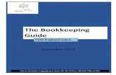 The Bookkeeping Guide for Paralegals › media › lso › ... · deposit payments from clients you have billed for completed legal services pay your office expenses: rent, office