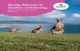 Study Abroad at Deakin University · available to study abroad students. See page 10 for more. Trimester system Deakin uses a three-trimester system that is equivalent in course load