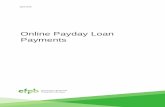 Online Payday Loan Payments - FinTech Futures · refer to the loans as “payday loans,” although it is likely that many of the loans are not standard, single-payment payday loans.