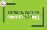 FUTURE IN ENGLISH “GOING TO” VS “WILL”newheavenhs.cl/web/wp-content/uploads/2020/03/Future-will_goingt… · future in english “going to” vs “will” miss belÉn arredondo