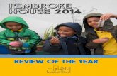 PEMBROKE HOUSE 2014 › 2013 › 05 › annual... · 2015-05-01 · PEMBROKE HOUSE 2014 REVIEW OF THE YEAR . Come and visit! Pembroke House, 80 Tatum Street, ... The ‘luxury apartments’