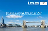 Engineering Cleaner AirEngineering Cleaner Air A report into civil engineering solutions to London’s air pollution Interim Report March 2017 2 About Institution of Civil Engineers