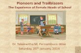 The Experience of Female Heads of School › event_info › 295 › Tekakwitha...Women, unlike men, who aspire to private-independent school headship must prove beyond a doubt that