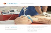 HAL S3000 - Gaumard Scientific · HAL® S3000 | A Proven Tetherless Patient Simulator HAL is an effective simulation tool for training prehospital and nursing care students and professionals.