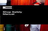 Shop Safety Manual - University of California, San Diego · 4. Assisting with the implementation of the Shop Safety Program and all related programs. The EH&S Specialists are also