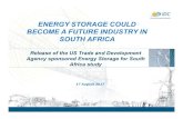 ENERGY STORAGE COULD BECOME A FUTURE INDUSTRY IN SOUTH AFRICA · Fixed O&M Battery/Reservoir ($/kWh-yr) 14.0 6.3 Fixed O&M PCS ($/kW-yr) 6.0 4.1 • Include engineering, procurement