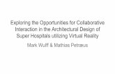Exploring the Opportunities for Collaborative Interaction ... · Exploring the Opportunities for Collaborative Interaction in the Architectural Design of Super Hospitals utilizing