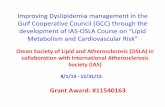 Improving Dyslipidemia management in the Gulf Cooperative ... · multiple risk factors such as dyslipidemia, diabetes, obesity, hypertension and smoking. Data from the Gulf Cooperative