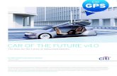 CAR OF THE FUTURE v4.0: The Race for the Future of ... · Car of the Future v4.0 When we began our Car of the Future series several years ago, the theme was mostly defined by regulatory-driven