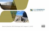 CORR Second Quarter 2015 Earnings Call | August 11, 2015 ... · Large and evolving opportunity set in energy infrastructure benefits CorEnergy “Overheard in the Corridor” Growing