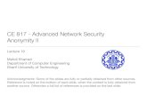 CE 817 - Advanced Network Security Anonymity IIsharif.edu › ~kharrazi › courses › 40817-941 › 817-931-lecture-19.pdf · CE 817 - Advanced Network Security Anonymity II Lecture