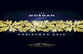 CHRISTMAS 2019 - themorgan.com...Maximum numbers of 75 guests apply for Christmas Lunch or Dinner Menu. Minimum numbers of 10 guests and maximum numbers of 80 guests apply for Christmas