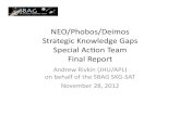 NEO/Phobos/Deimos.. StrategicKnowledgeGaps … · NEO/Phobos/Deimos.. StrategicKnowledgeGaps SpecialAconTeam FinalReport AndrewRivkin(JHU/APL) onbehalfoftheSBAGSKGSAT November28,2012