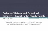 College of Natural and Behavioral Sciences Report to the ... · College of Natural and Behavioral Sciences –Report to the Faculty Senate ... 3 Admin –79 (75) TT Faculty –177
