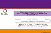 GEOTHERMAL EXPLORATION & DEVELOPMENT IN KENYA- …ancee-racee.org/atelier1/GEOTHERMAL_EXPLORATION...GEOTHERMAL EXPLORATION & DEVELOPMENT IN KENYA-KENGEN’S EXPERIENCE ROSE K. KUBAI