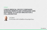 WEBINAR SOFTWARE TO FOSTER INNOVATION ... Ways Medical Device...820 and ISO 13485:2016 Flexible review & approval workﬂows with Part 11 compliant e-Signatures Fully integrated risk