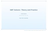 SMT Solvers: Theory and Practice - Max Planck Society · SMT Solvers: Theory and Practice Clark Barrett barrett@cs.nyu.edu New York University Summer School on Veriﬁcation Technology,