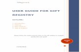 user guide for gift registry - Magento · 2. After that they populate the gifts registry via sending invitations to their guests to check out their registry. Everyone who received