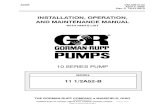 INSTALLATION, OPERATION, AND MAINTENANCE MANUAL › manuals › OM-00615-01.pdf · OM-00615 10 SERIES PAGE A - 2 SAFETY Do not operate the pump without the shields and/or guards in