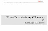 TheBootstrapTheme - Microsoft...The solutions “TheBootstrapTheme.SP2013.wsp” and “TheBootstrapThemeMySites.SP2013.wsp” installs the necessary master pages, CSS and images chosen