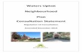 Waters Upton Neighbourhood Plan Consultation Statement · The formal consultation carried out by Waters Upton Parish Council involved the following: • Placing a hard copy of the