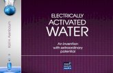 ELECTRICALLY ACTIVATED Karl H. Asenbaum WATER activated water_Asenbaum.pdf · Trademarks: „Kangenwater“, „Aquavolta“, „Tyentwater“ Removing of anions and O 2. . ORP negative.