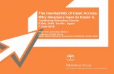 The inevitability of Open Access. Why librarians have to foster it. · 2016-11-30 · The inevitability of Open Access. Why librarians have to foster it. Continuing Education Course.