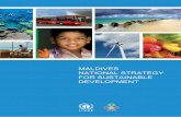 MALDIVES - environment.gov.mv · Maldives and to provide unparalleled environmental quality for people who visit ... extreme poverty in certain islands Climate change is a high danger