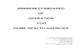 MINIMUM STANDARDS OF OPERATION FOR HOME ...sos.ms.gov › ACProposed › 00015845b.pdfThe following minimum standards of operation for home health agencies have been promulgated pursuant