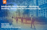 ResBaz Data Management Presentation€¦ · 1. Basic data management concepts/terms 2. Fundamental data management plan components 3. UF resources for data management and archiving