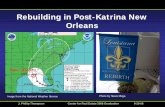Rebuilding in Post-Katrina New Orleans › ... › lecture-notes › rebuilding.pdf · Rebuilding in Post-Katrina New Orleans ... in New Orleans. Most of the city was still flooded