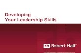 Developing Your Leadership Skills - cdn.ymaws.com · Developing Your Leadership Skills. Critical Leadership Skills Communication Interpersonal Decision-making Negotiation Delegation