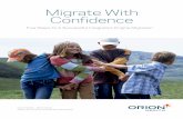 Migrate With Confidence - himssasiapac.org · 2.1.5 Planning Checklist Planning is a critical phase in any project. This checklist summarises the necessary steps. • Determine project