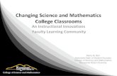 Changing Science and Mathematics College Classrooms · Changing Science and Mathematics College Classrooms An Instructional Innovations Faculty Learning Community ... o Annotated