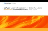 SAS Certification Prep Guide - DropPDF · 2015-08-07 · SAS Institute Inc., SAS Campus Drive, Cary, North Carolina 27513-2414. December 2014 SAS provides a complete selection of