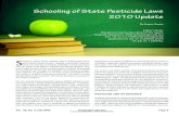 Schooling of State Pesticide Laws 2010 Update · at school bus stops.7 At least 56 cases of Oregon school chil-dren experiencing pesticide poisoning were reported in Oregon since