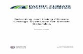 Selecting and Using Climate Change Scenarios for British Columbia€¦ · Change Scenarios for British Columbia — December 23, 2011 Trevor Q. Murdock David L. Spittlehouse (BLANK)