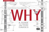 AndrewTherriault PhD of Data Science, DNC …A GUIDE TO FINDING AND USING CAUSES WHY WHY DATA / DATA SCIENCE ISBN: 978-1-491-94964-1 US $29.99 CAN $34.99 Twitter: @oreillymedia facebook.c