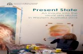 Present State. An inquiry into the visual arts sector in Western ... Research Hub/Research Docu… · visual arts sector . in Western Australia 2016. Government of . Western Australia.