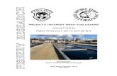 PROJECT 4: HATCHERY TROUT EVALUATIONS...catchables across 24 Idaho lakes and reservoirs and 19 flowing waters. Magnums showed a 107% increase in returnto-creel over standard catchables-