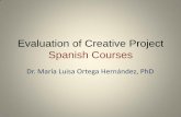 Evaluation of Creative Project Spanish Coursespath.ccp.edu/iwac/aae.web/Presentations/Rubrics... · • The etymology of a Spanish word, phrase, or proverb • The lyrics and significance