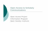 Open Access Project Information Program Open Society Institute › ... › PR2003OpenAccessToScholarlyCommunicat… · Open access journals {Hybrid model (Walker/Prosser): for conversion