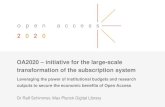 OA2020 initiative for the large-scale transformation of the subscription systemsanlic.org.za/wp-content/uploads/2017/06/1-OA2020... · 2017-06-02 · OA2020 – initiative for the